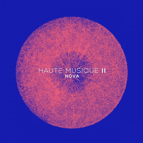 VA - Haute Musique II Nova (2017) lossless