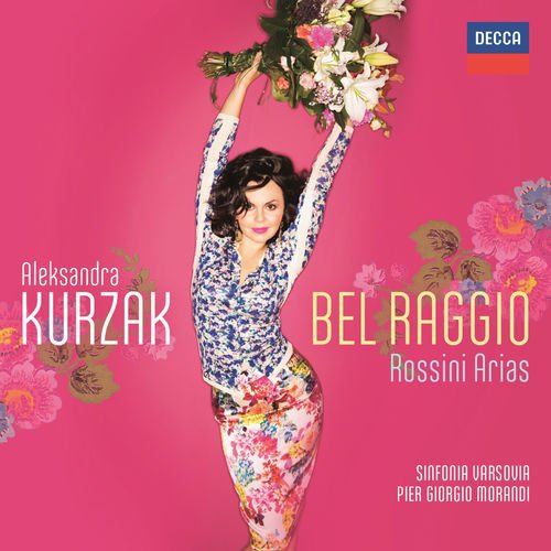Aleksandra Kurzak, Sinfonia Varsovia & Pier Giorgio Morandi - Bel Raggio - Rossini Arias (2013) [Hi-Res]