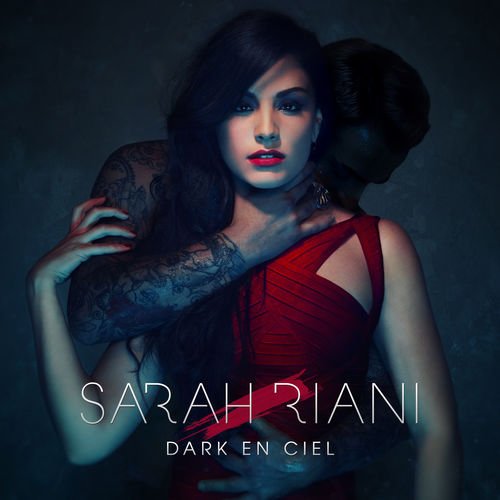 Sarah Riani - Dark en ciel (2015) [Hi-Res]