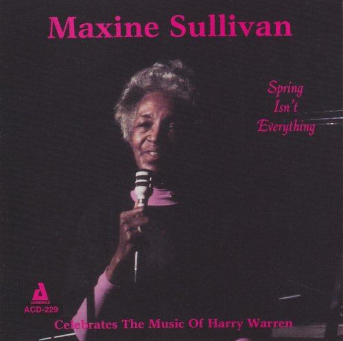 Maxine Sullivan - Spring Isn't Everything (1989)