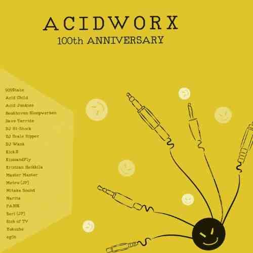 VA - AcidWorx 100th Anniversary (2017)