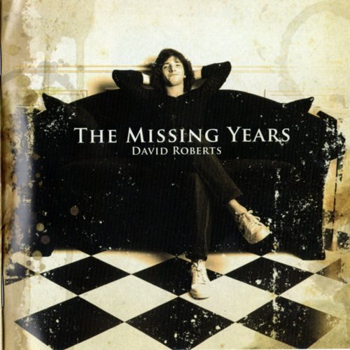 David Roberts - The Missing Years (2011)
