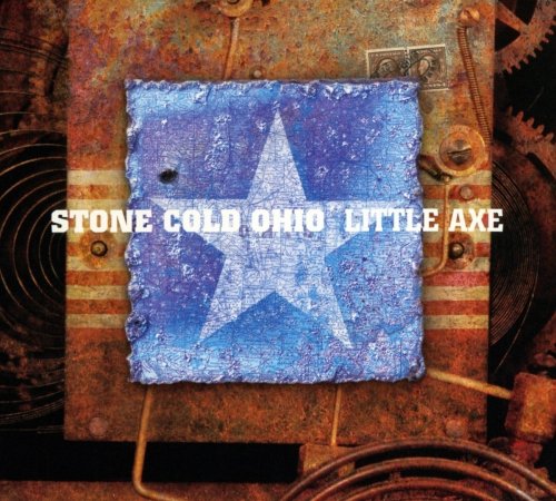 Little Axe - Stone Cold Ohio (2006)