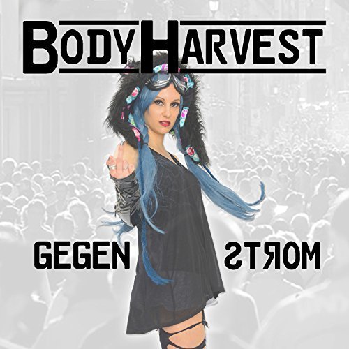 BodyHarvest - Gegenstrom (2017)