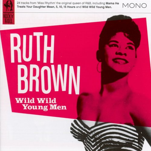 Ruth Brown - Wild Wild Young Men (2007)