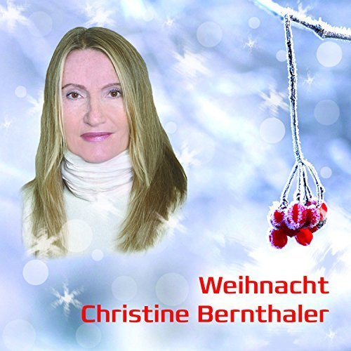 Christine Bernthaler - Weihnacht (2017)