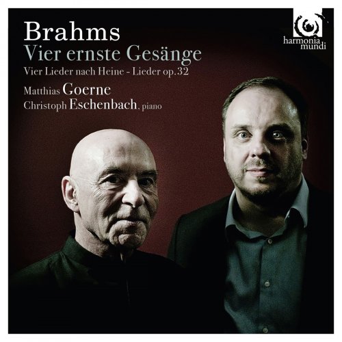 Christoph Eschenbach & Matthias Goerne - Brahms: Vier ernste Gesänge (2016) [Hi-Res]