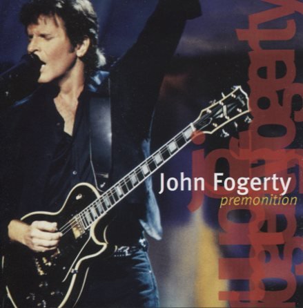 John Fogerty - Premonition (2004)