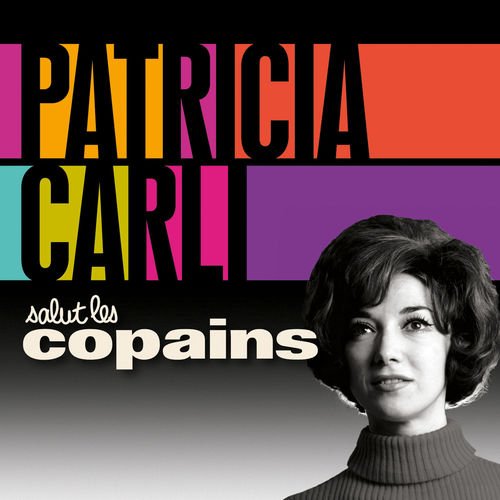 Patricia Carli - Salut les copains (2015) [Hi-Res]