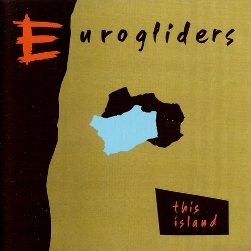 Eurogliders - This Island (Remastered 2009)