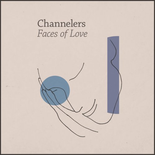 Channelers - Faces of Love (2017)