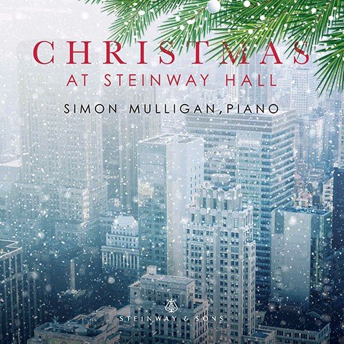 Simon Mulligan - Christmas At Steinway Hall (2017) [Hi-Res]