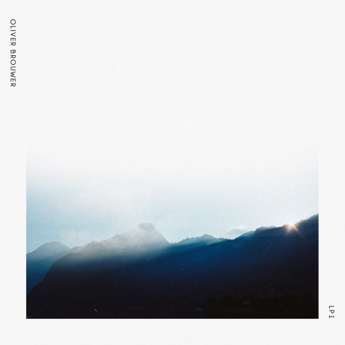 Oliver Brouwer - LP 1+LP 2 (2017; 2018)