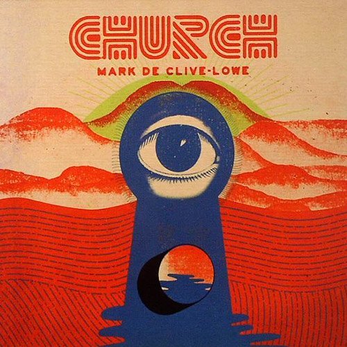 Mark de Clive-Lowe - Church (2014)