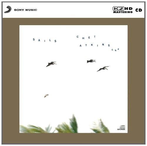 Chet Atkins, c.g.p. - Sails (K2HD Mastering, Japan) (2011)