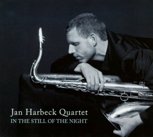 Jan Harbeck Quartet - In The Still Of The Night (2009)