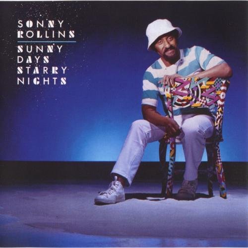 Sonny Rollins - Sunny Days, Starry Nights (1984)