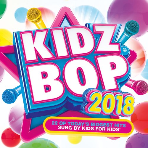 Kidz Bop Kids - Kidz Bop 2018 (2017)