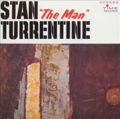 Stanley Turrentine - Stan "The Man" Turrentine (1960)