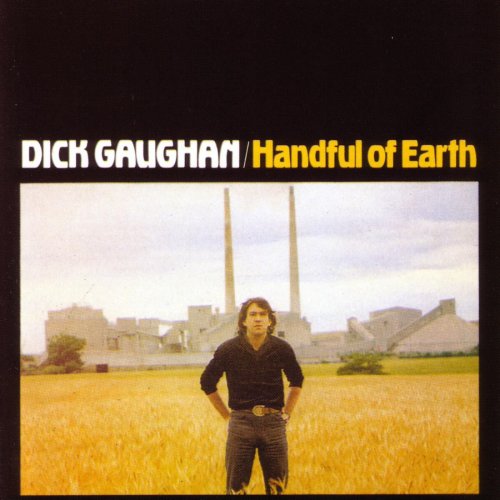 Dick Gaughan - Handful of Earth (1981/2017)