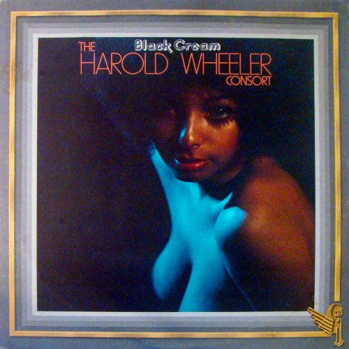 The Harold Wheeler Consort - Black Cream (1974) [Hi-Res]