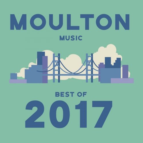 VA - Moulton Music: Best Of 2017 (2017)