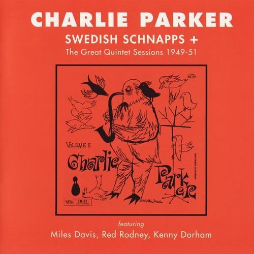 Charlie Parker - Swedish Schnapps (1951) 320 kbps