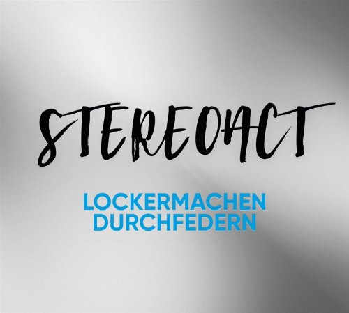 Stereoact - Lockermachen Durchfedern (2017)
