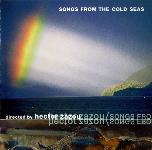Hector Zazou - Songs from the Cold Seas (1994)