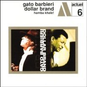 Gato Barbieri & Dollar Brand -  Hamba Khale! (2002)