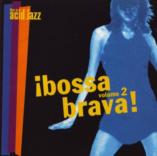 VA - This is Acid Jazz: Bossa Brava Vol.2 (1997)