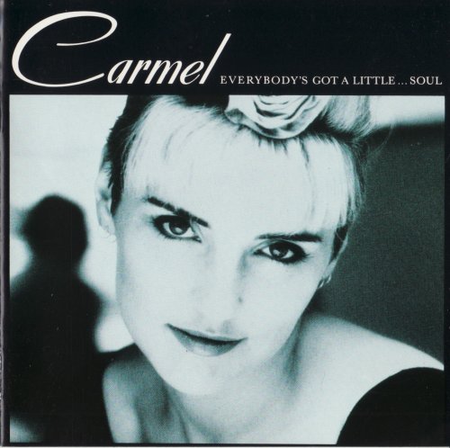 Carmel - Everybodys Got A Little ... Soul (1987)