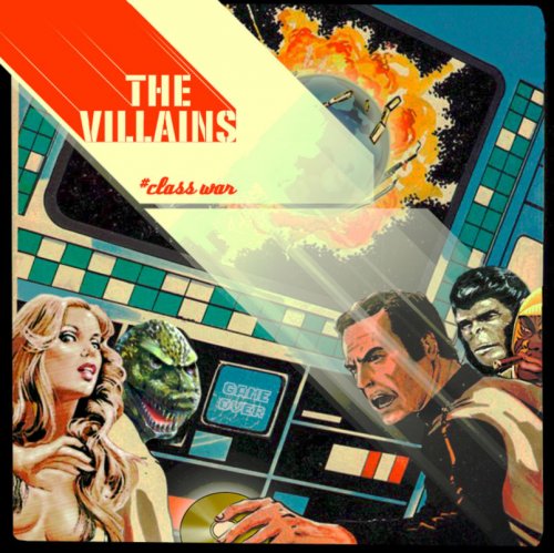The Villains - #Class War (2006) flac