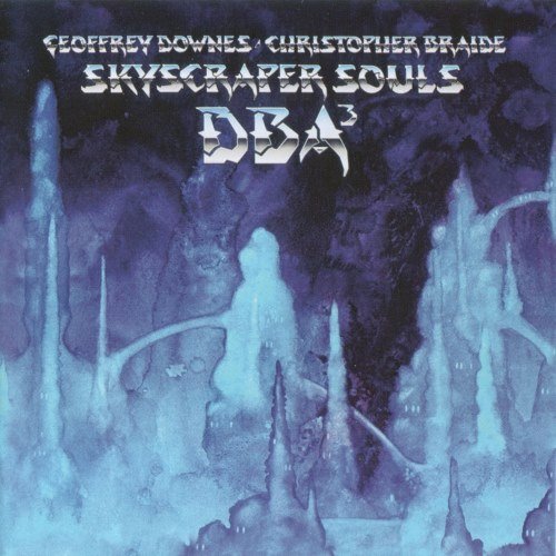 Downes Braide Association - Skyscraper Souls (2017) [CD-Rip]