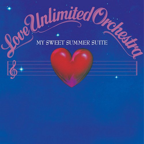 Love Unlimited Orchestra - My Sweet Summer Suite (1976) [Reissue 2013]