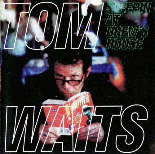 Tom Waits - Sleepin At Drew's House (1976)
