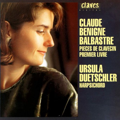 Ursula Duetschler - Claude Benigne Balbastre: Pieces de Clavecin. Premier Livre (1992)
