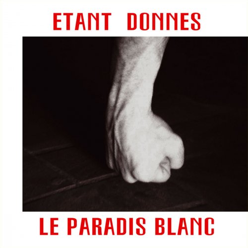 Etant Donnés - Le Paradis Blanc (2017)