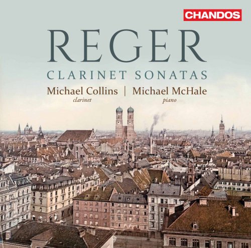 Michael Collins & Michael McHale - Reger: Clarinet Sonatas (2017)