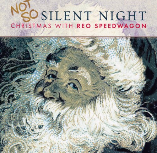 Reo Speedwagon - Not So Silent Night  Christmas With Reo Speedwagon [Special Edition] (2017)