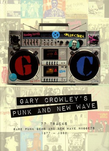 VA - Gary Crowley's Punk & New Wave: Rare Punk Gems & New Wave Nuggets 1977-1982 [3CD Box Set] (2017)
