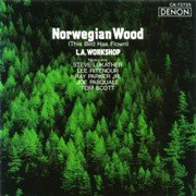 L.A. Workshop -  Norwegian Wood, Vol. 1 (1988)