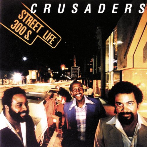 The Crusaders - Street Life (1979/2015) [Hi-Res]
