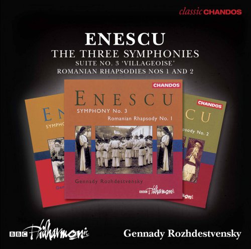 BBC Philharmonic Orchestra & Gennady Rozhdestvensky - Enescu: The 3 Symphonies, Orchestral Suite No. 3 & 2 Romanian Rhapsodies (2017)