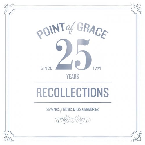 Point of Grace - Our Recollections: Limited Edition 25th Anniversary Collection (2017)