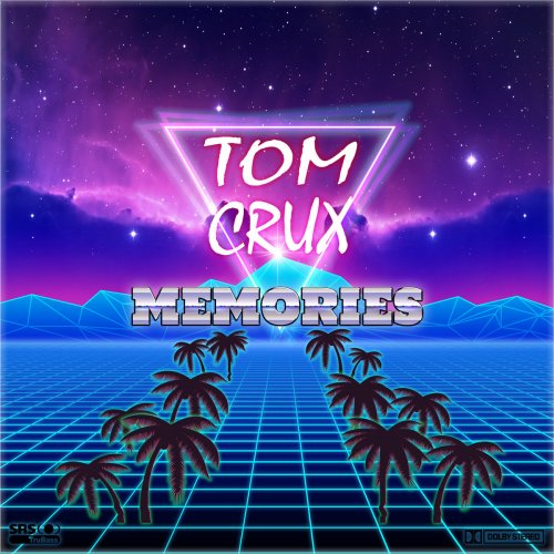 Tom Crux - Memories (2017) [Hi-Res]