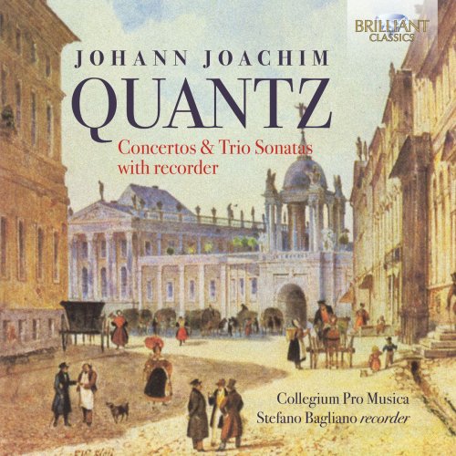 Collegium Pro Musica & Stefano Bagliano - Quantz: Concertos & Trio Sonatas with Recorder (2017)