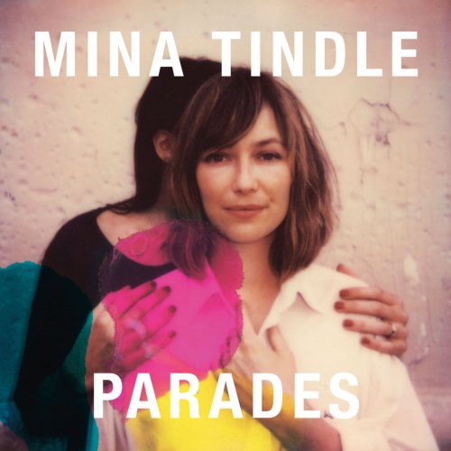 Mina Tindle - Parades (2014) [Hi-Res]