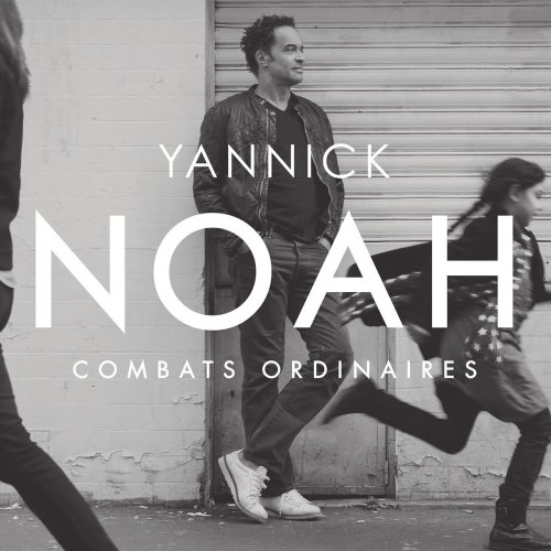 Yannick Noah - Combats ordinaires (2014) [Hi-Res]