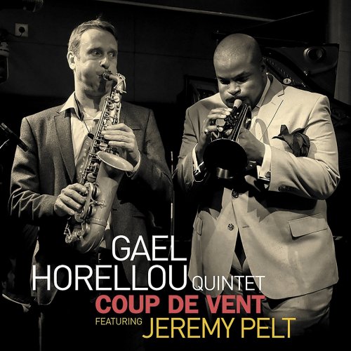Gael Horellou Quintet - Coup De Vent (2017)